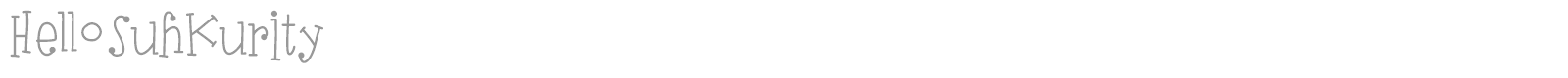 Hello SuhKurity font preview