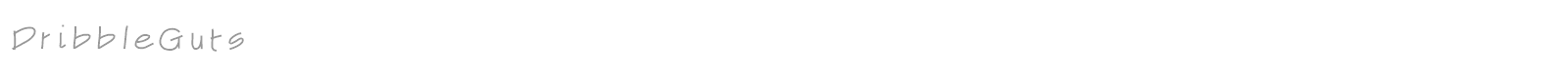 Dribble Guts font preview