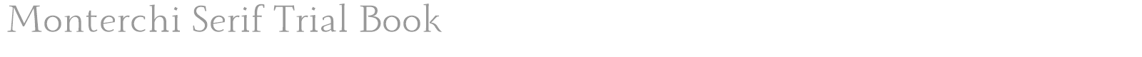 Monterchi Serif font preview