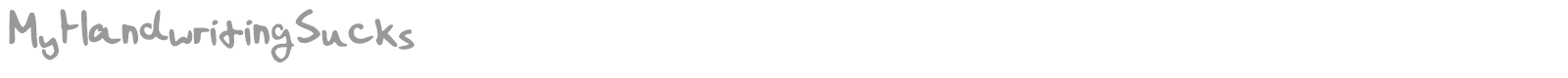 My Handwriting Sucks font preview