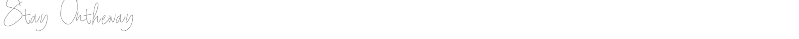 Stay Ontheway font preview