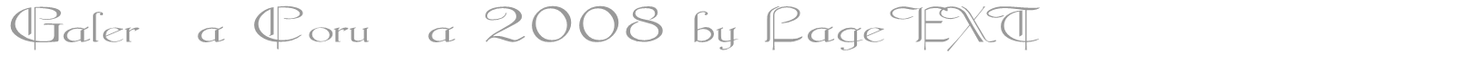 Galerìa Coruña 2008 font preview