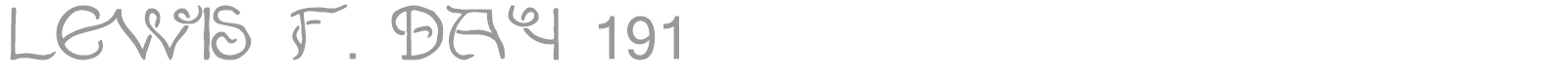 Lewis F. Days 191 font preview