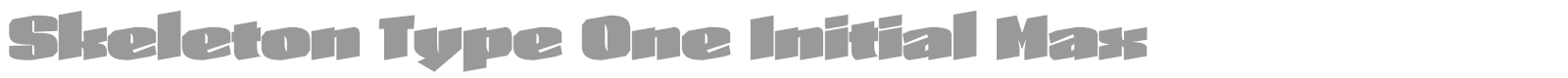 Skeleton Type One Initial Max font preview