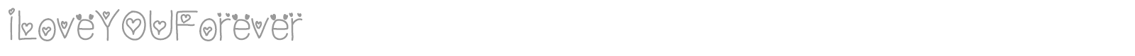 I Love You Forever font preview