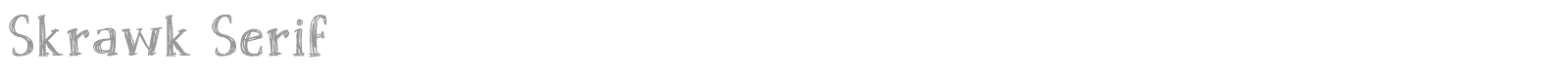 Skrawk Serif font preview