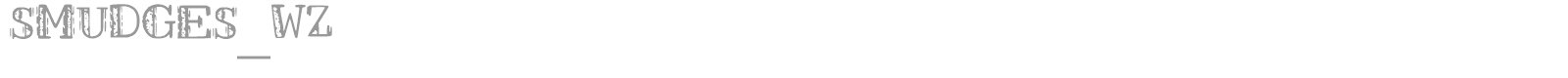 Smudges WZ font preview