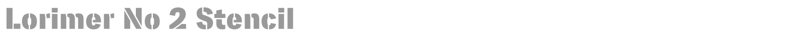 Lorimer No2 Stencil font preview
