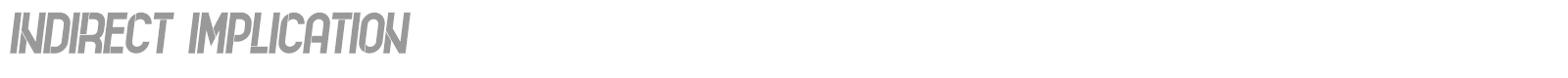 Indirect Implication font preview