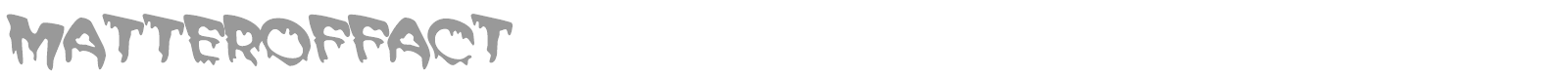 Matter Of Fact font preview