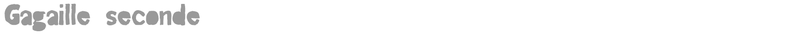 Gagaille seconde font preview