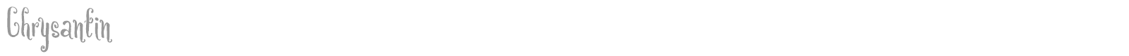 Chrysantin font preview