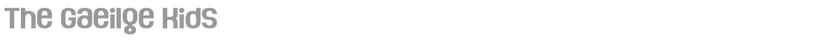 Gaeilge Kids font preview