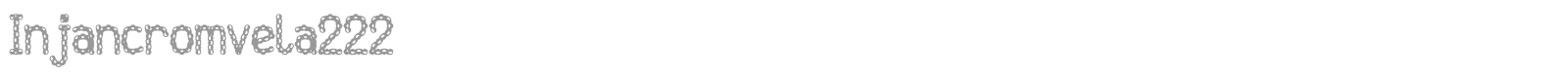 Injancromvela font preview
