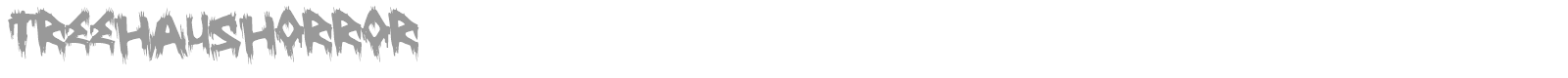 Treehaus Horror font preview