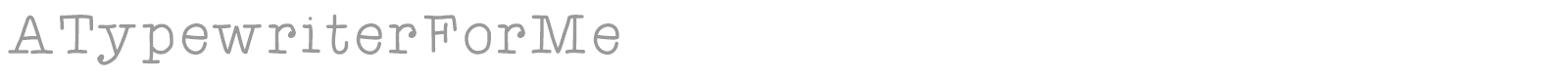 ATypewriterForMe font preview