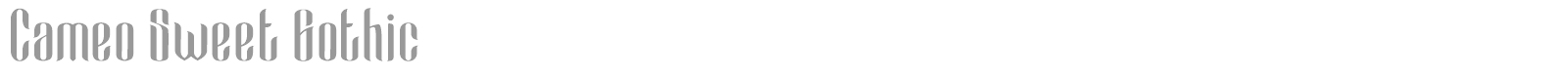 Cameo Sweet Gothic font preview