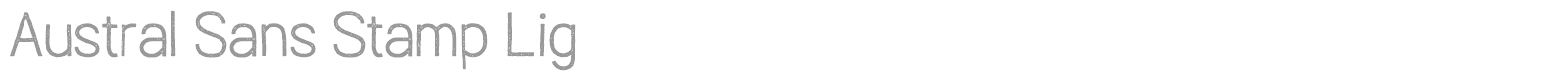 Austral Sans Stamp font preview
