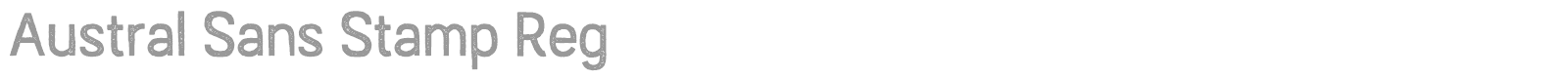 Austral Sans Stamp font preview