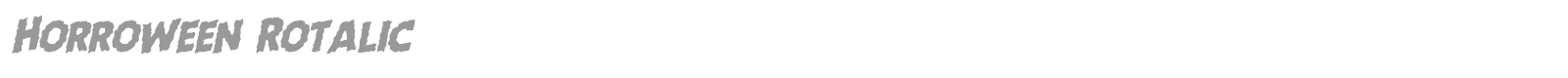 Horroween Staggered Rotalic font preview