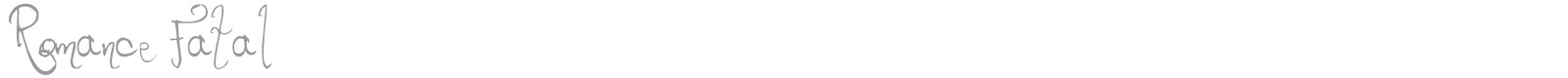 Romance Fatal font preview