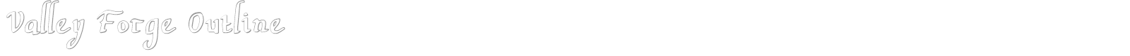 Valley Forge Outline Italic font preview