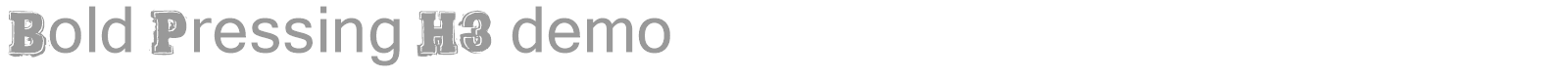 Bold Pressing H3 font preview