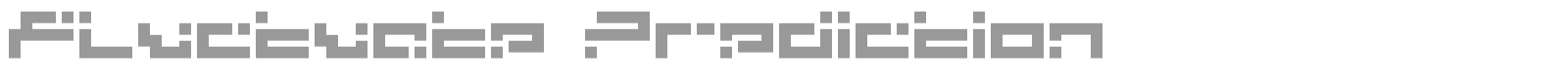 Fluctuate Prediction font preview