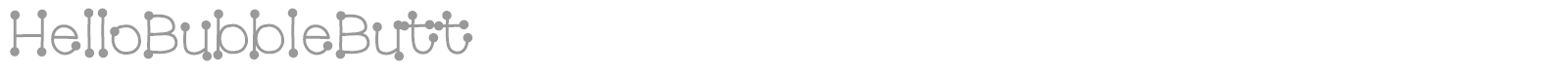 Hello Bubble Butt font preview