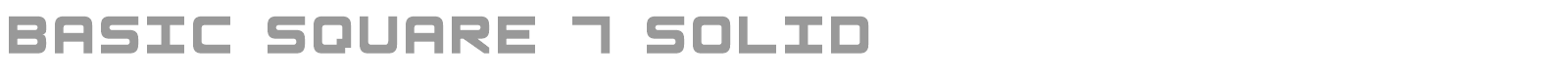 Basic Square 7 Solid font preview