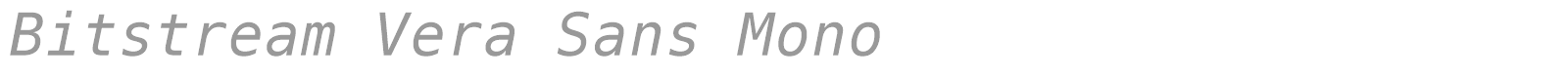 Bitstream Vera Sans Mono font preview