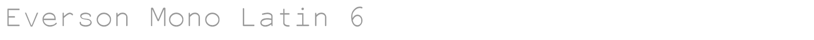 Everson Mono Latin 6 font preview