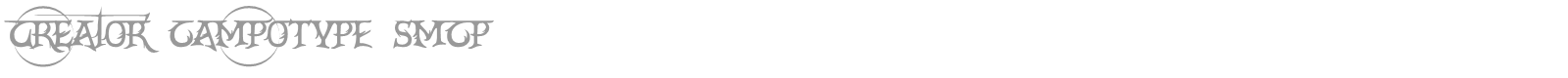 CrEAtoR cAmpoTYPe SmcP font preview