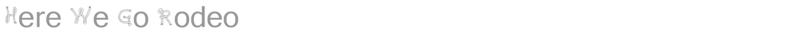 Here We Go Rodeo font preview