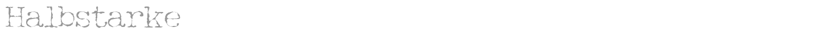 Halbstarke Pica font preview