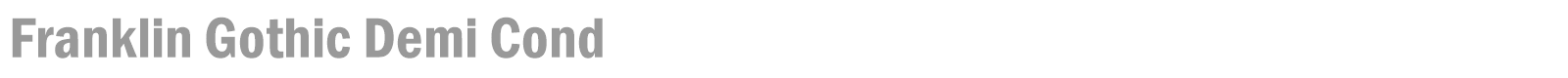 Franklin Gothic Demi Cond font preview