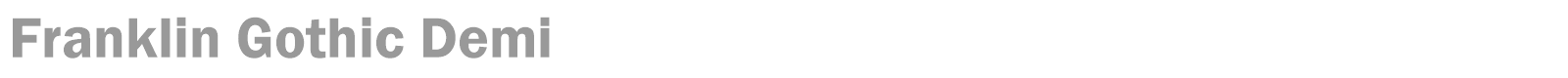 Franklin Gothic Demi font preview