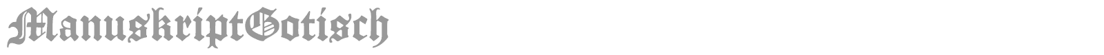 Manuskript Gotisch font preview
