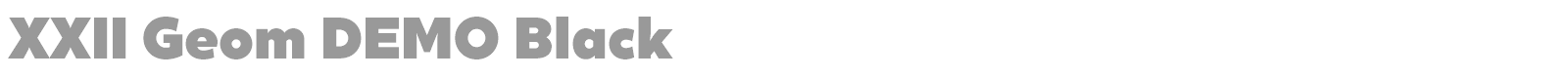 XXII Geom font preview