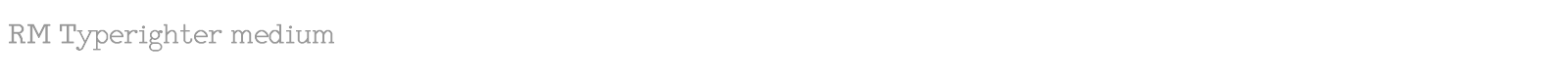 RM Typerighter medium font preview