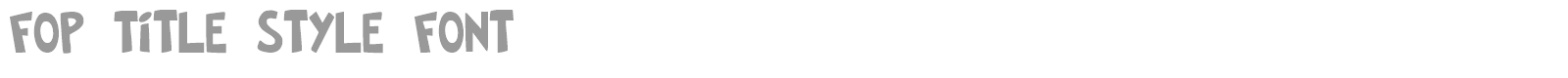 FOP Title Style font preview
