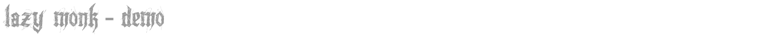 Lazy Monk font preview