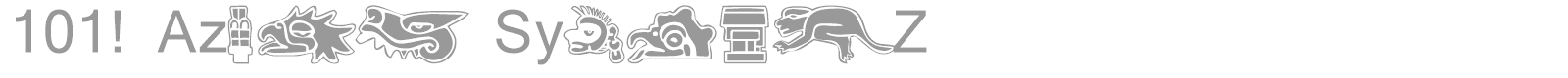 101! Aztec SymbolZ font preview