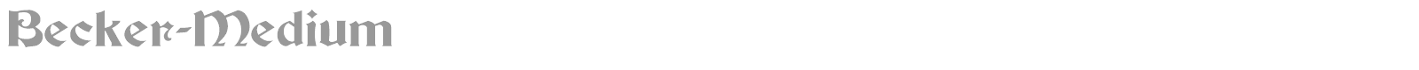 Becker-Medium font preview