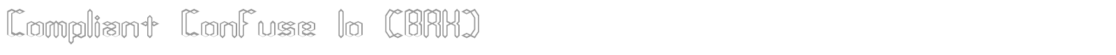 Compliant Confuse 1o (BRK) font preview