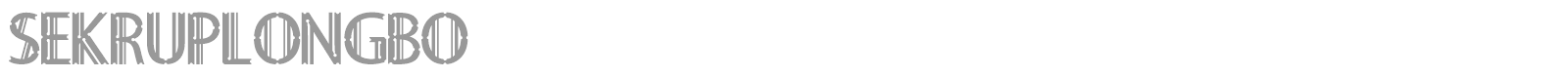 Sekruplongbo font preview