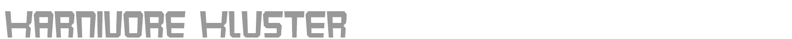 Karnivore Kluster font preview