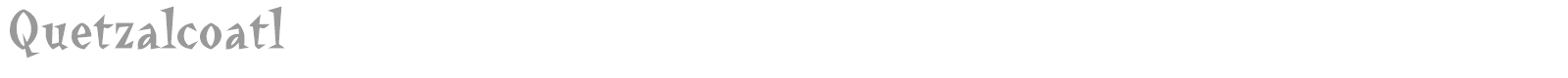Quetzalcoatl font preview
