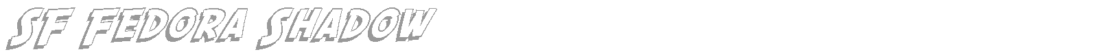 SF Fedora Titles Shadow font preview