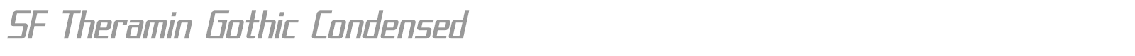 SF Theramin Gothic Condensed font preview